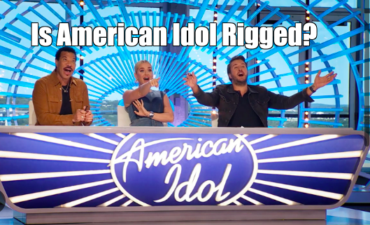 Is American Idol Rigged?