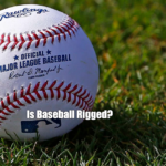 Is Baseball Rigged?