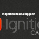 Is Ignition Casino Rigged?