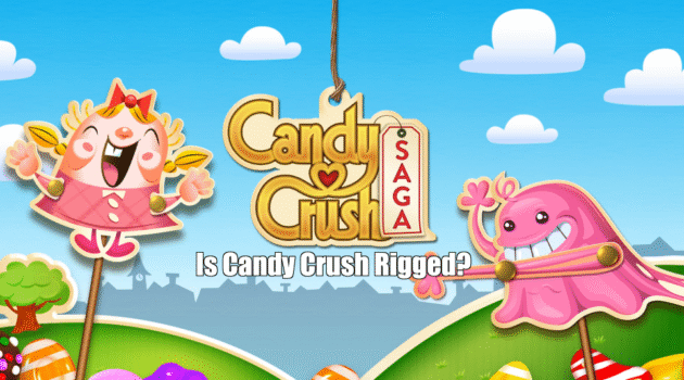 Is Candy Crush Rigged?